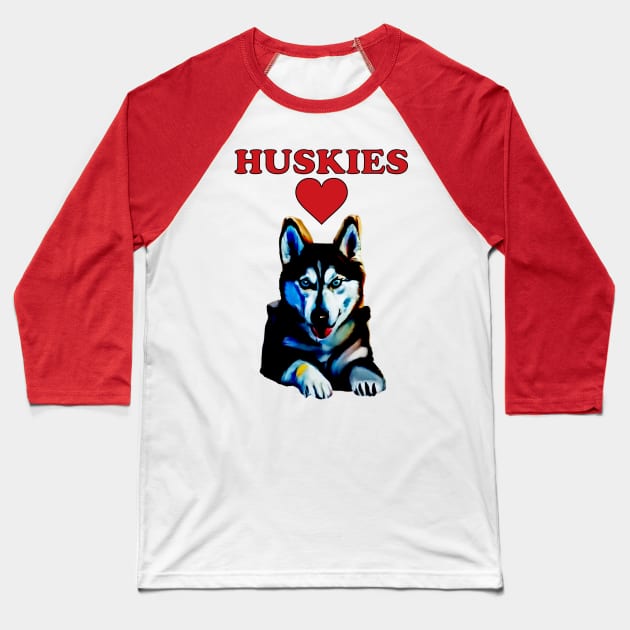 Huskies Love Baseball T-Shirt by Artsimple247